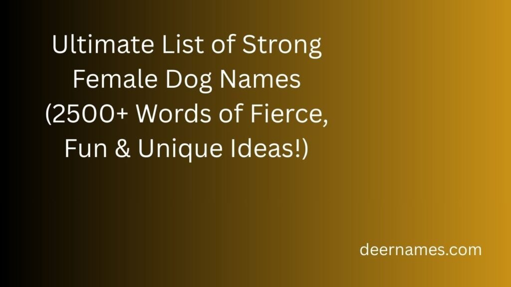 strong female dog names