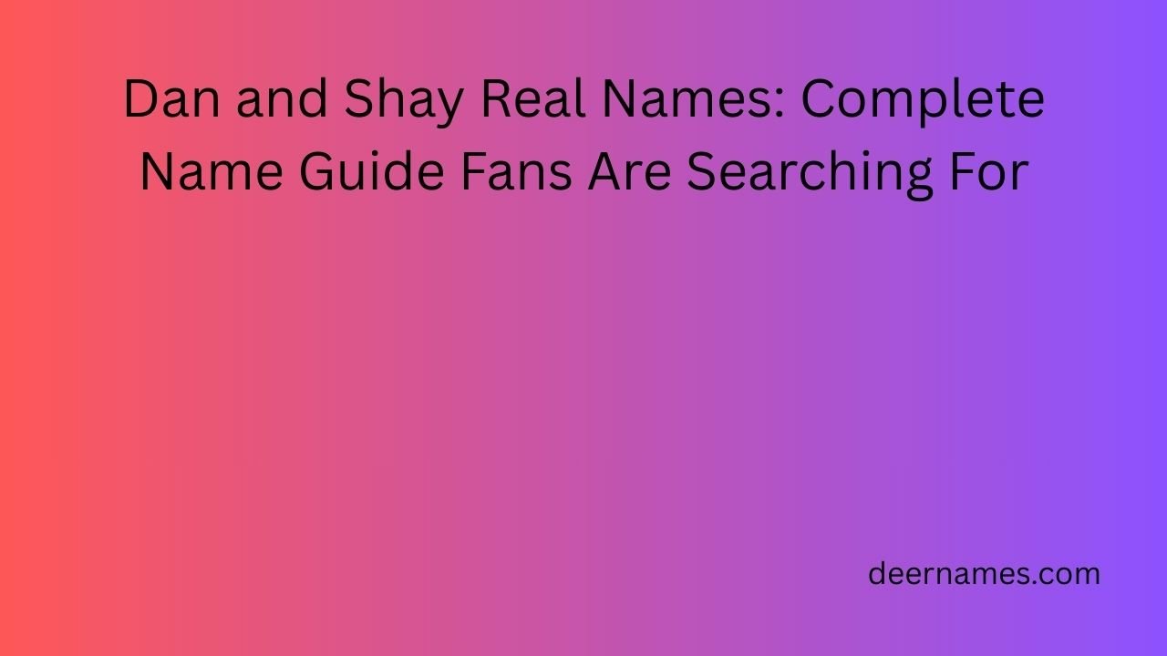 dan and shay real names