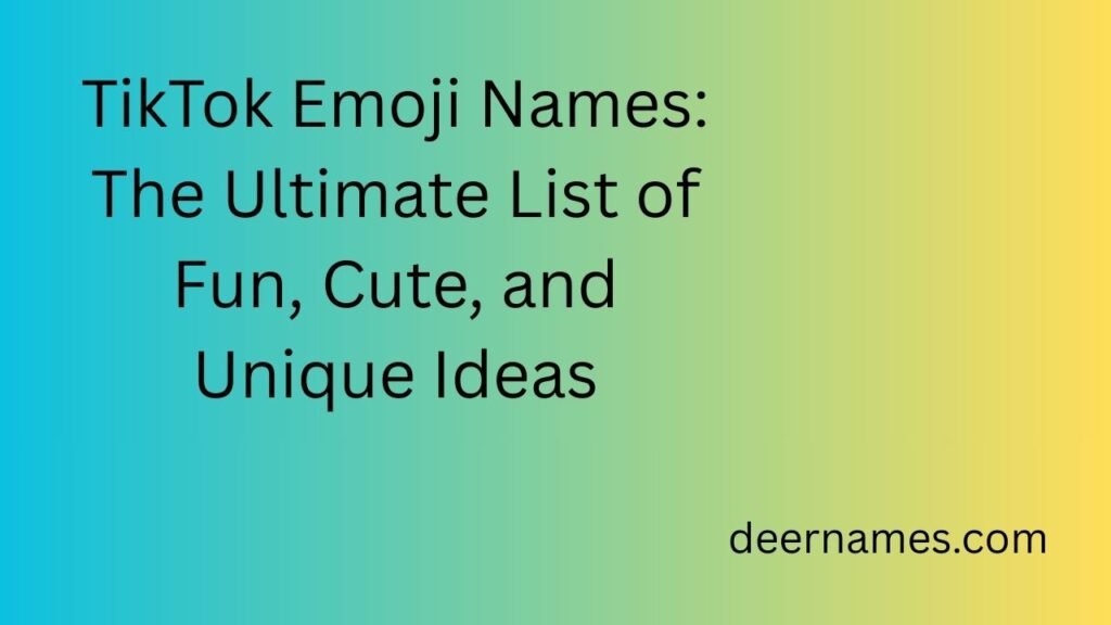 tiktok emoji names