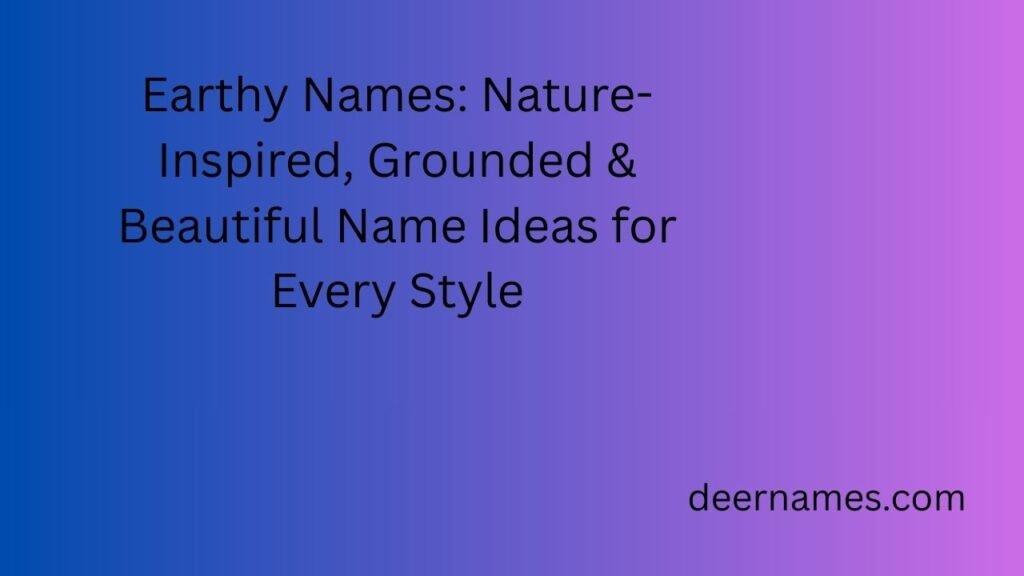 earthy names