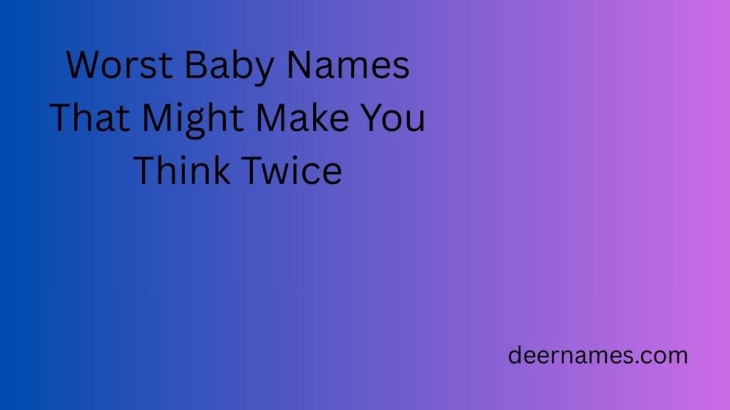 worst baby names