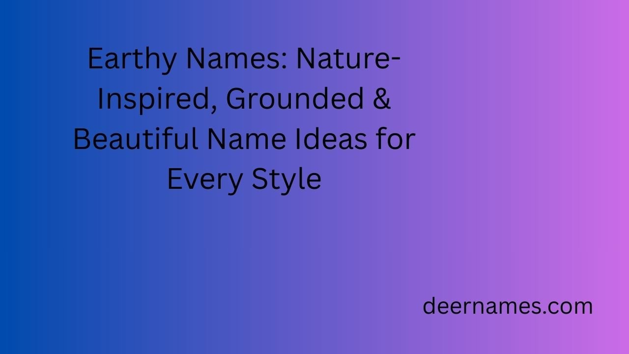 earthy names