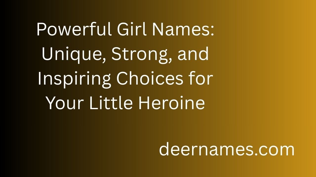 powerful girl names