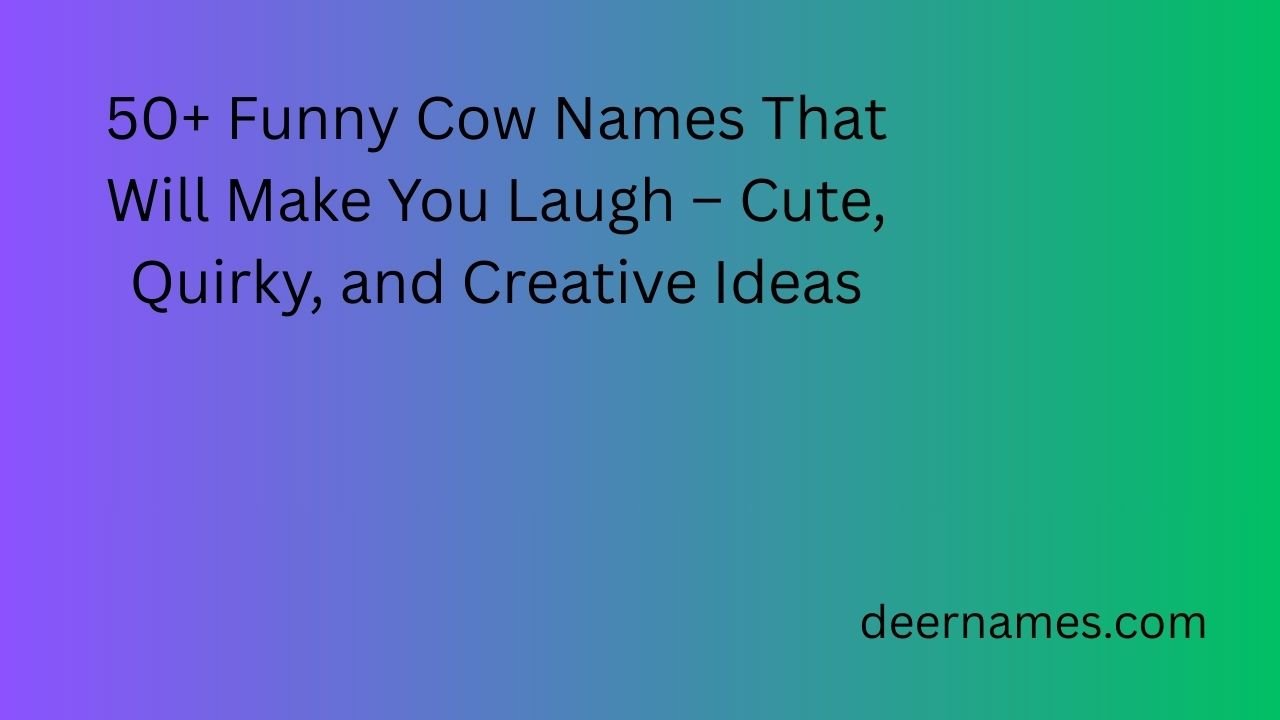 funny cow names