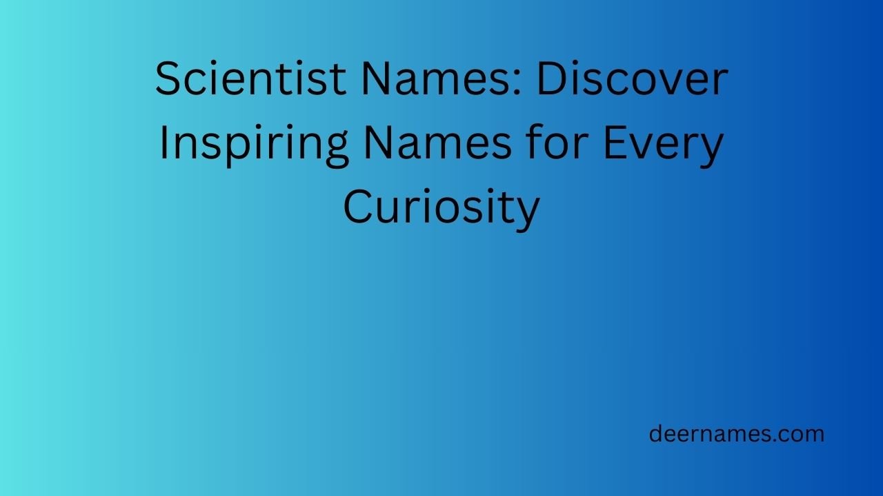 scientist names