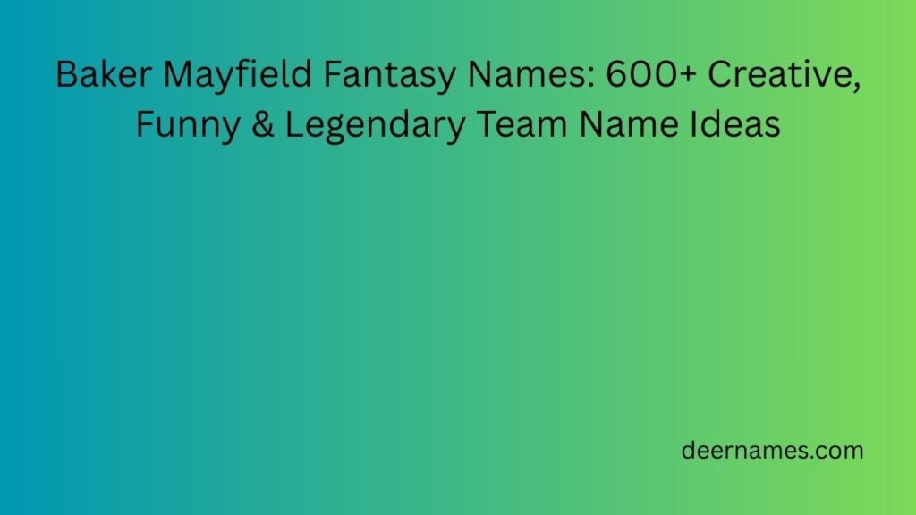 baker mayfield fantasy names