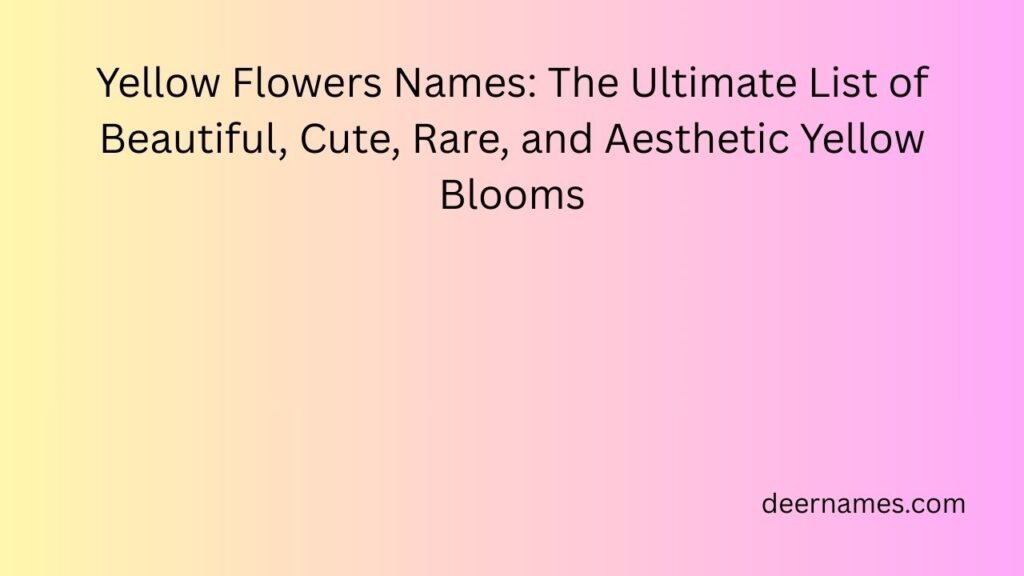 yellow flowers names