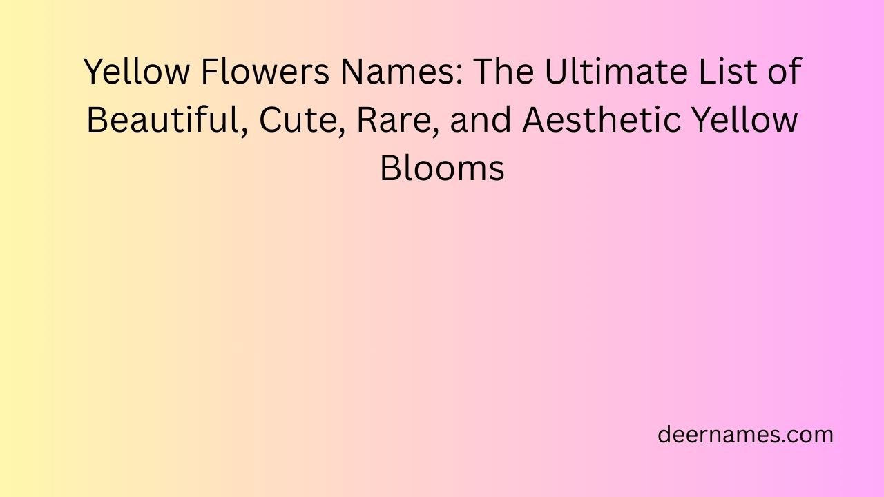 yellow flowers names