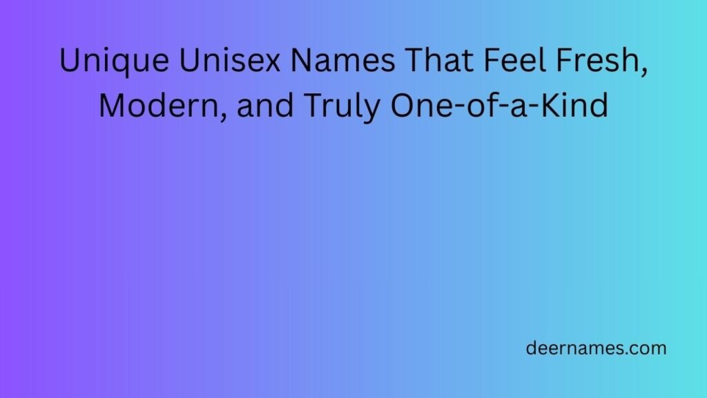 unique unisex names
