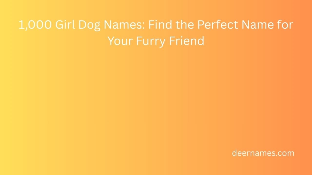 1,000 girl dog names