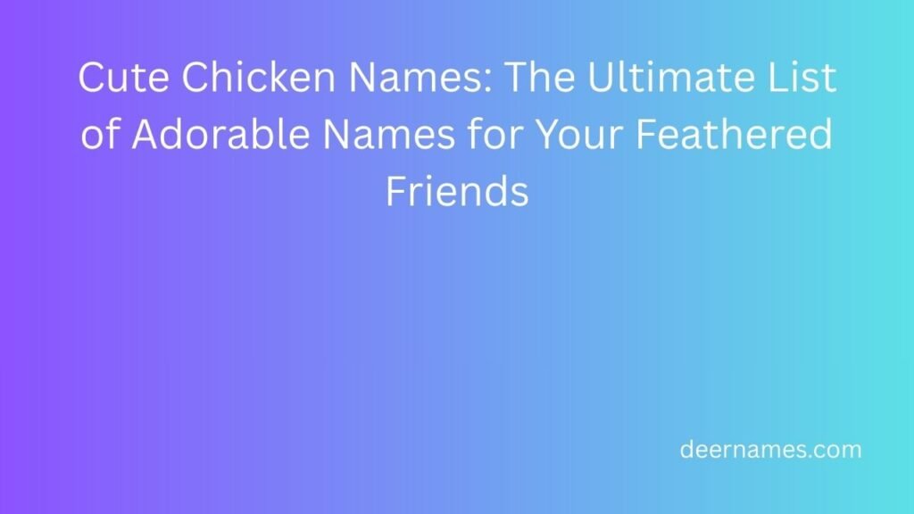 cute chicken names