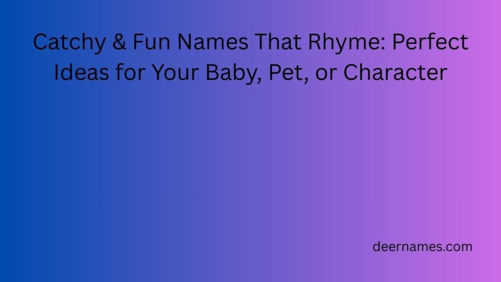 names that rhyme