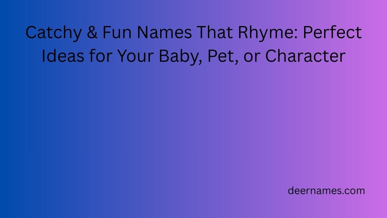 names that rhyme