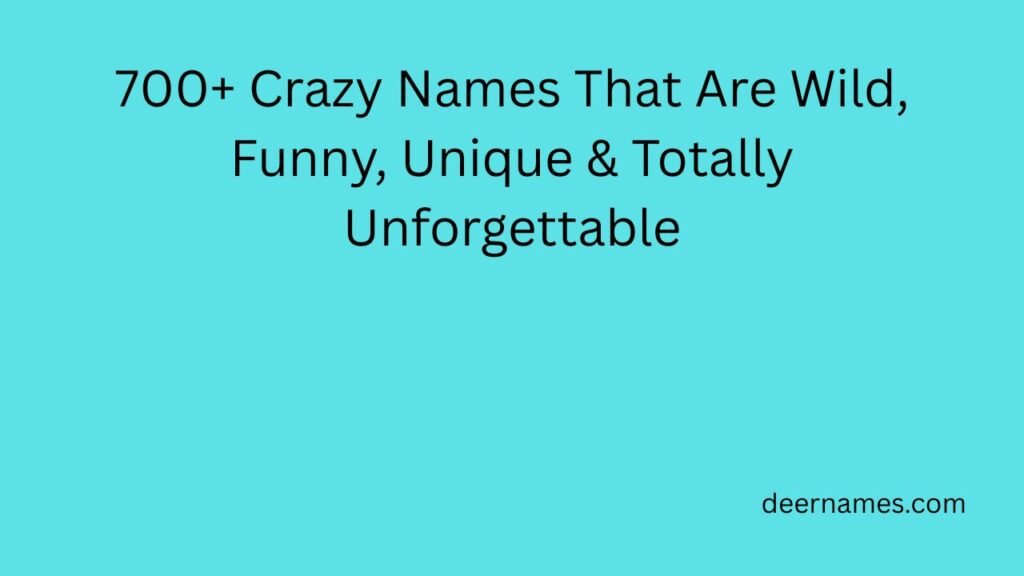 crazy names