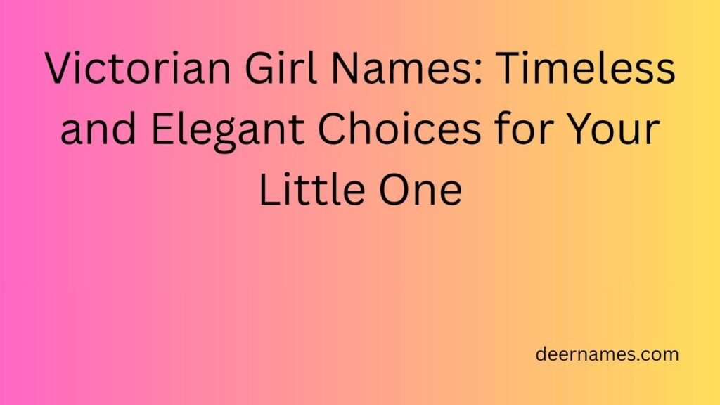 victorian girl names