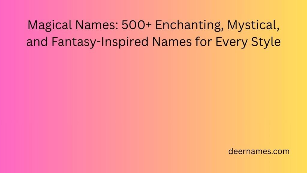 magical names