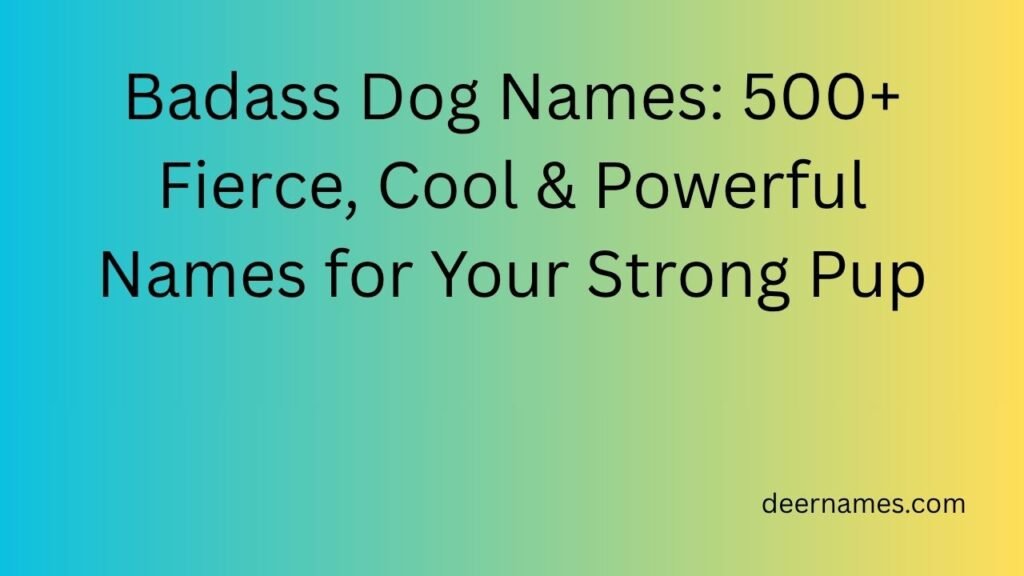 badass dog names
