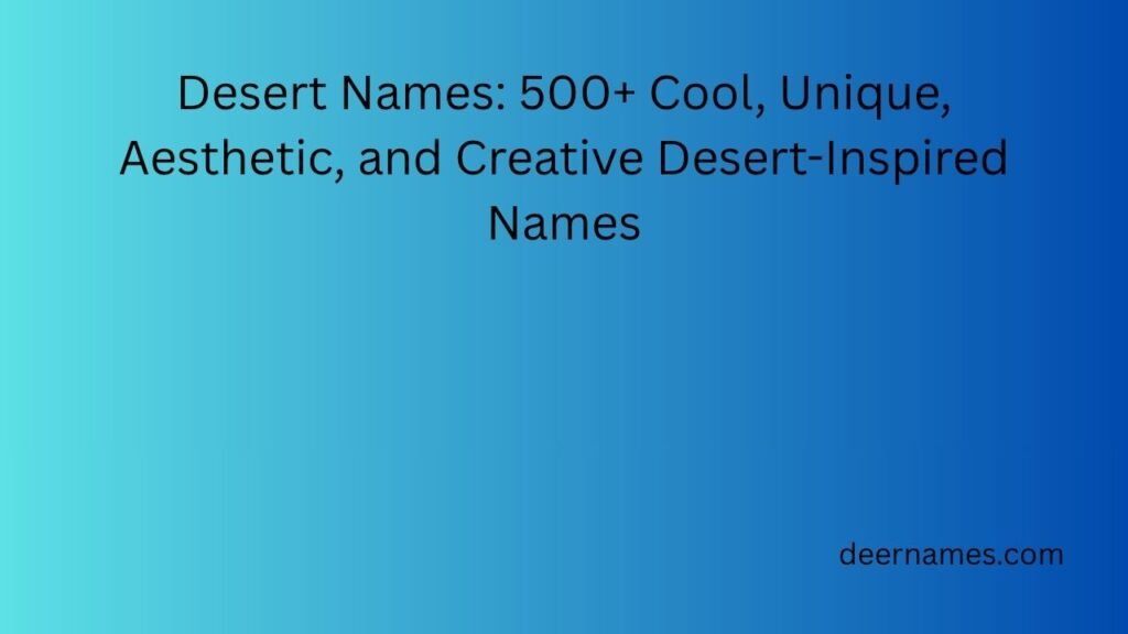 desert names
