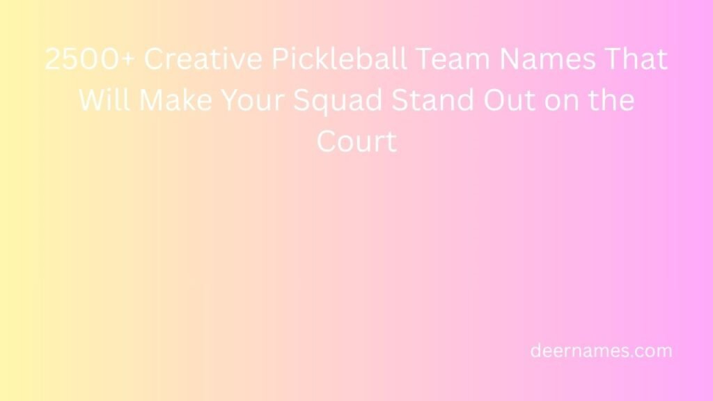 pickleball team names
